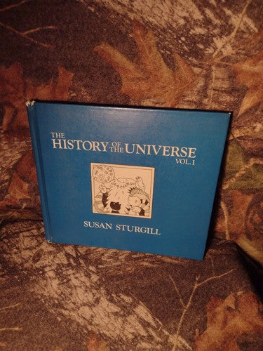 The History of the Universe: Volume 1 by Susan Sturgill -Signed by Author 1988
