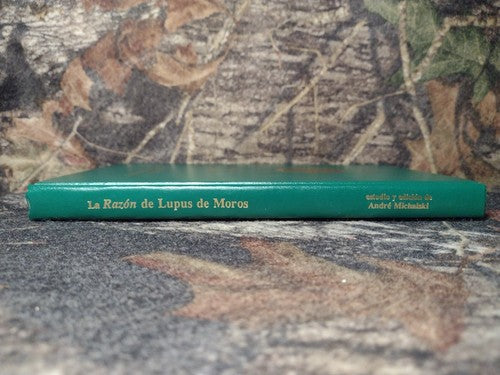 La Razón de Lupus de Moros: Un Poema Hermético de André Michalski Hardcover 1993