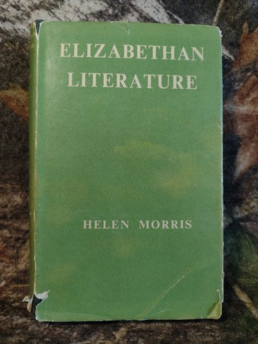 Elizabethan Literature By Helen Morris -1958 -HCwDJ -Classic Literature vintage
