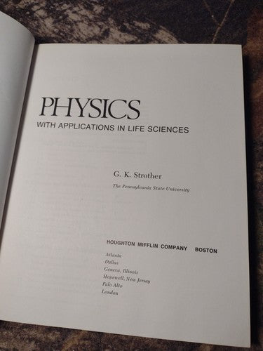 Physics with Applications in Life Sciences by G. K. Strother -Hardcover -1977