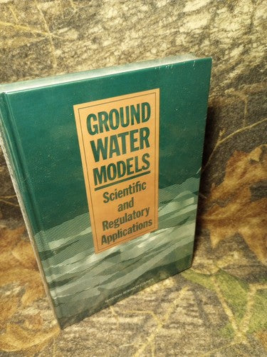 GROUND WATER MODELS : Scientific and Regulatory Applications New Sealed NRC