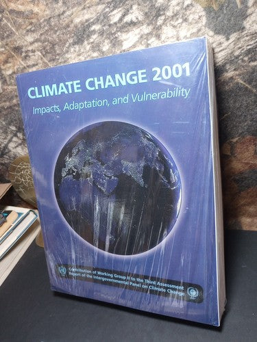 Climate Change 2001 : Impacts, Adaptation, And Vulnerability Cambridge