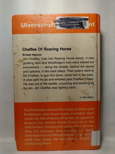 Ulverscroft Large Print: Chaffee Of Roaring Horse By Ernest Haycox -1981 HC
