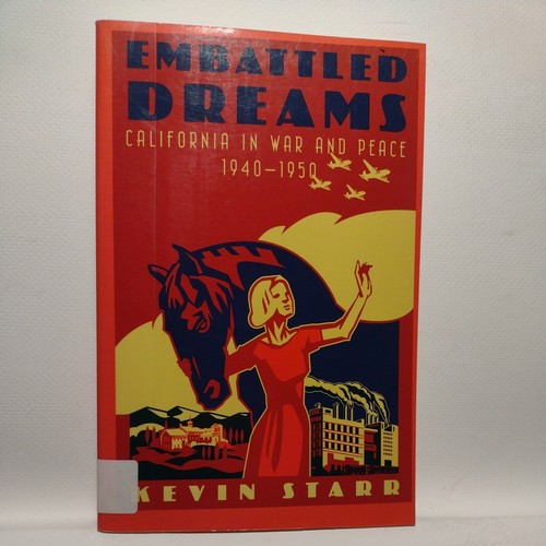 Americans and the California Dream Ser.: Embattled Dreams : California in War a…