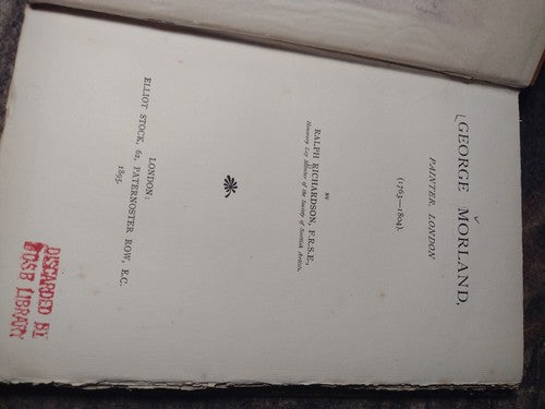 George Morland: Painter, London (1763-1804) by Ralph Richardson Hardcover 1895
