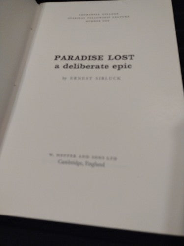 Paradise Lost: A Deliberate Epic, Ernest Sirluck  (1967) Cambridge