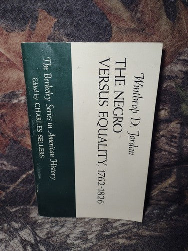 The Negro Versus Equality, 1762-1826 by Winthrop Jordan -Paperback 1969 -Vintage
