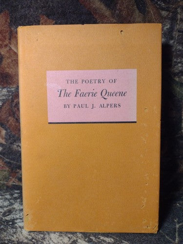 THE POETRY OF THE FAERIE QUEENE by Paul J. Alpers -1969 Hardcover Vintage Poetry