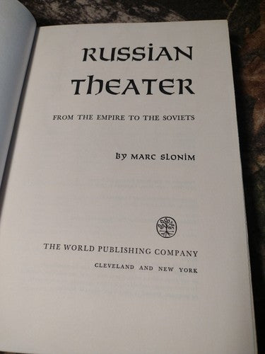 Russian Theater From The Empire To The Soviets By Marc Slonim -1961 -HcwDJ -1st