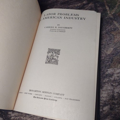 Labor Problems in American Industry by Carroll Daugherty -Economics -3rd Imp -HC