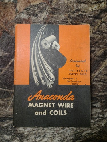 Anaconda Magnet Wire and Coils by Anaconda Supply Company -1948 -Paperback