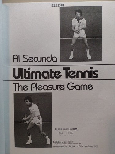 Ultimate Tennis: The Pleasure Game By Al Secunda -HCwDJ -ExLibrary -1984 -1st Pr