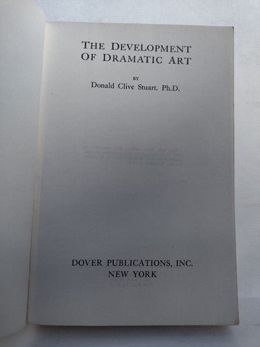 The Development Of Dramatic Art By Donald Clive Stuart -1960 -PB -New Dover Ed.