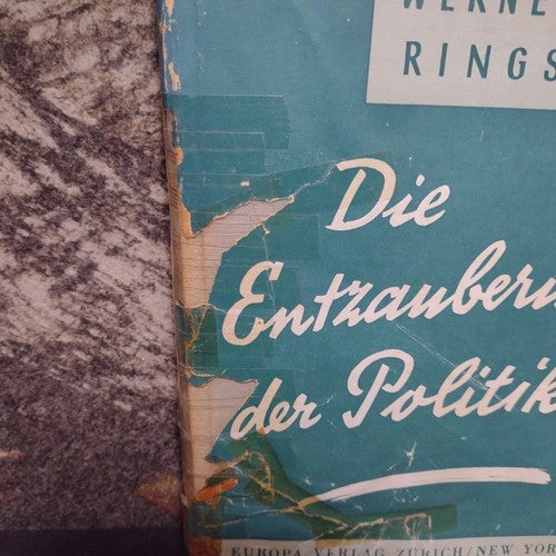 Werner Rings Die Entzauberung Der Politik -1947 -Hardcover -German Politics
