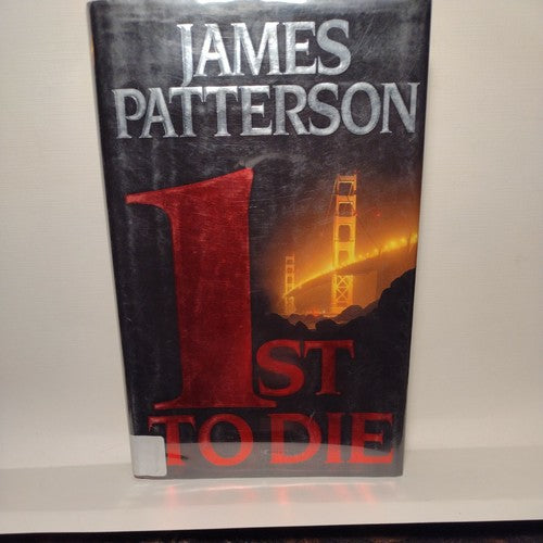 1st to Die by James Patterson (2001, Hardcover) First Edition