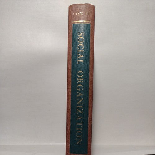 Social Organization by Robert H. Lowie - 1948 Hardcover no dj - Rinehart & Co.