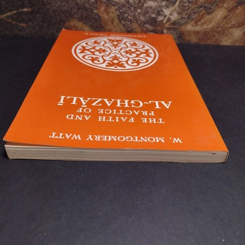 The Faith and Practice of Al-Ghazali by W. Montgomery Watt -Paperback -1982