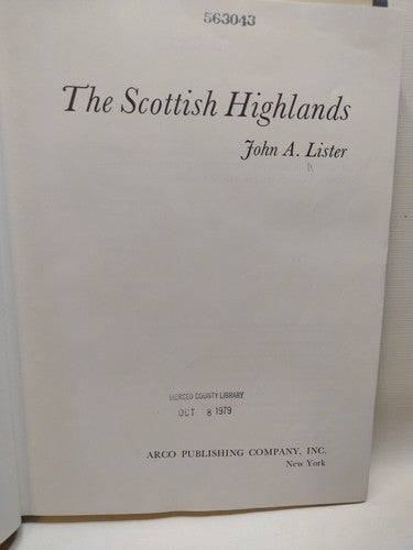 The Scottish Highlands by John A. Lister -1977 -HCwDJ -Illustrated -ExLibrary