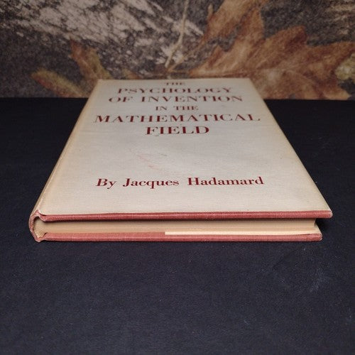 The Psychology of Invention In The Mathematical Field by Jacques Hadamard -1945