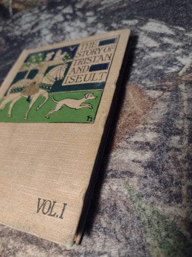The Story of Tristan and Iseult Vol 1&2, Gottfried Von Strassbourg English 1899