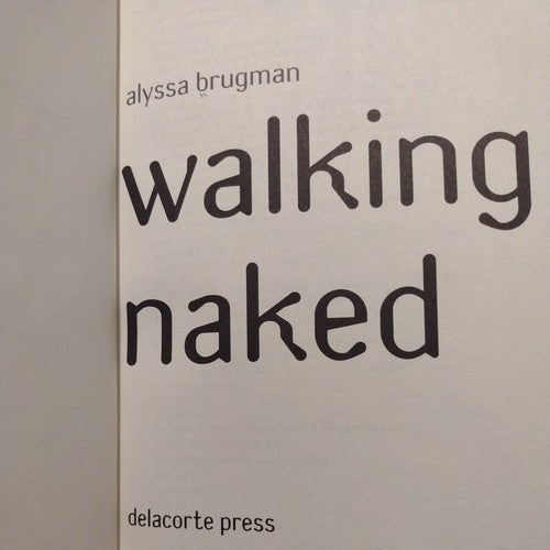 Walking Naked by Alyssa Brugman (2004, Hardcover)
