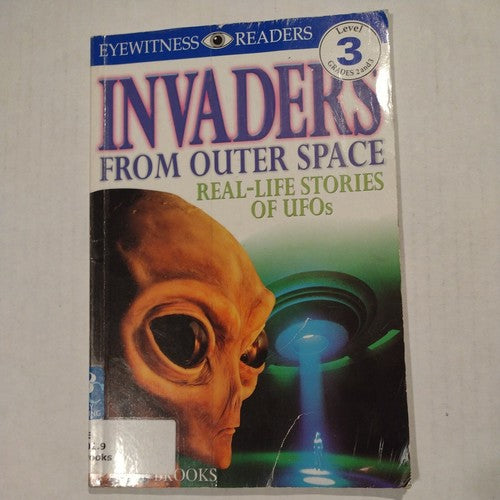 DK Readers L3: Invaders from Outer Space : Real-Life S…
