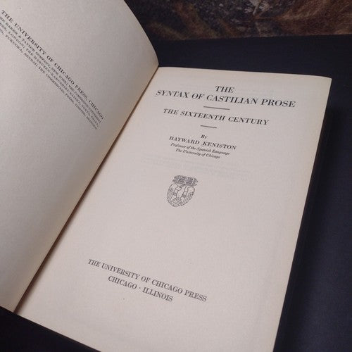 The Syntax of Castilian Prose by Hayward Keniston -Hardcover -1937