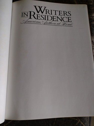 Writers in Residence : American Authors at Home by Glynne R. Betts (1981,...