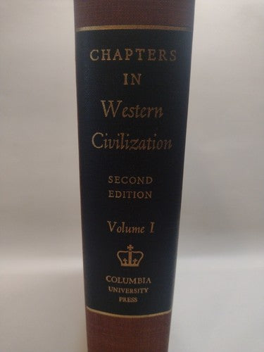Chapters In Western Civilization: Volume 1 By Columbia University Press -1954 HC