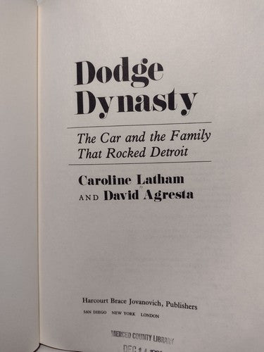 Dodge Dynasty : The Car and the Family That Rocked Detroit by C. Latham -1988 HC