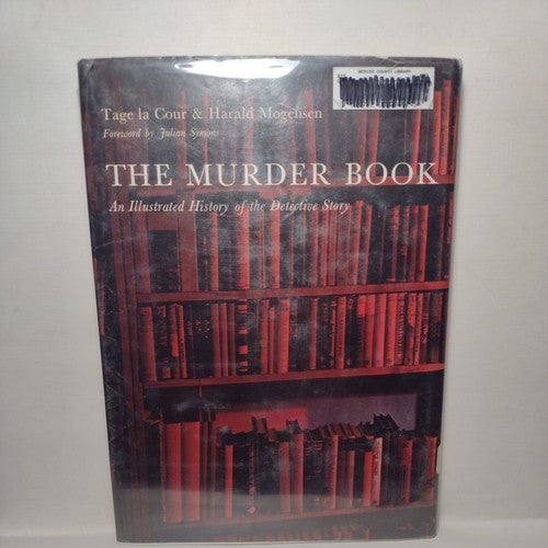 The Murder Book: An Illustrated History of the Detective Story by Tage la Cour