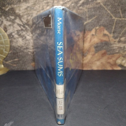 SEA SUMS BY SAMUEL FRENCH MORSE -Library Hardcover - -1st ED -1970