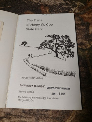 The Trails of Henry W. Coe State Park by Winslow Briggs -ExLibrary -2nd Edition