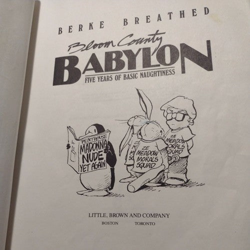 Bloom County Babylon : Five Years of Basic Naughtiness by Berke Breathed