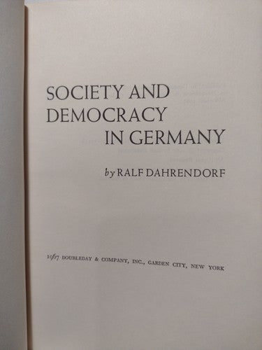 Society And Democracy In Germany By Ralf Dahrendorf -1967 -HCw/DJ