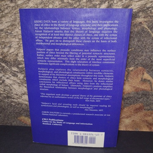 Dissertations In Linguistics: On the Morphology of Clitics by Aaron Halpern 1995