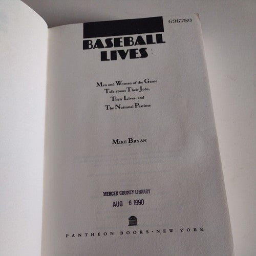 Baseball Lives : Men and Women of the Game Talk about Their Jobs, Their...