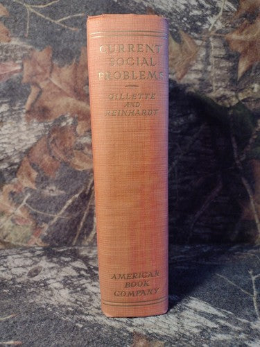 Current Social Problems by John Gillette -Hardcover -1933 -Vintage Sociology