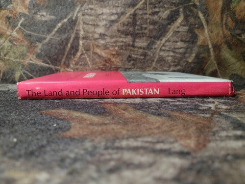 The Land and People of Pakistan by Robert Lang -Signed by Author -Hardcover 1974