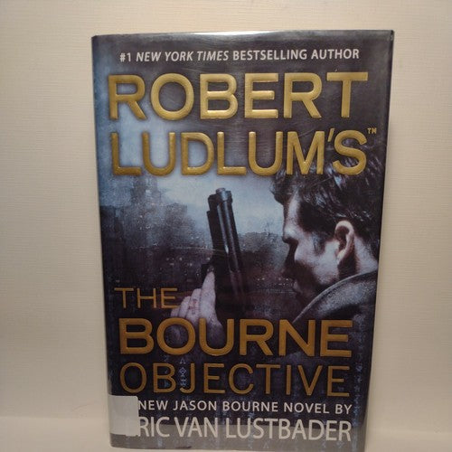 Robert Ludlum's the Bourne Objective by Eric Van Lustbader (2010, HC 1st Edition