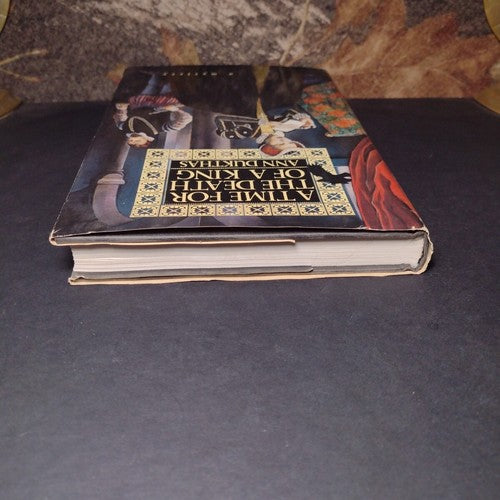 A Time For the Death of a King by Ann Dukthas -Hardcover -1st Edition -1994