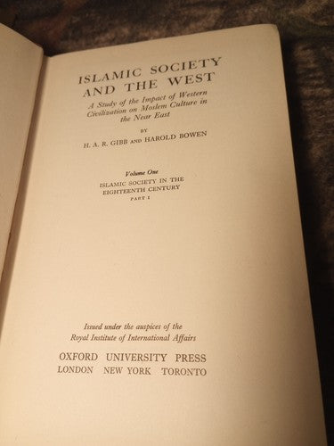 Islamic Society and the West Volume I, Part I & 2 Gibb & Bowen 1965 HC