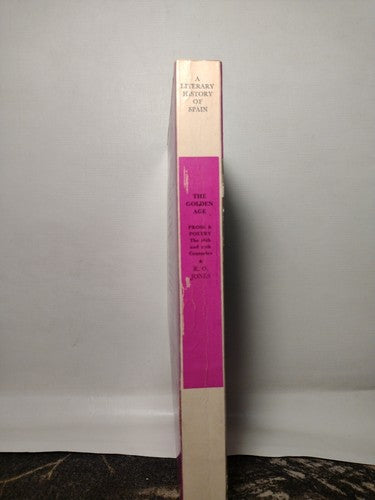 A Literary History Of Spain: The Golden Age, Prose and Poetry By R.O. Jones 1971