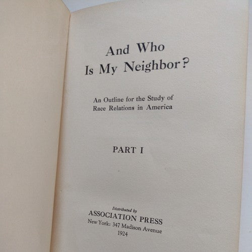 And Who Is My Neighbor? by Rhoda E.McCulloch -1924 -Hardcover -Social Science
