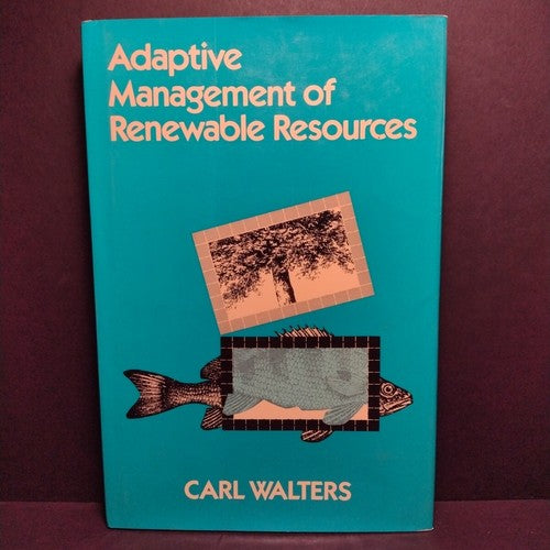 Adaptive Management of Renewable Resources by Carl Walters -Hardcover