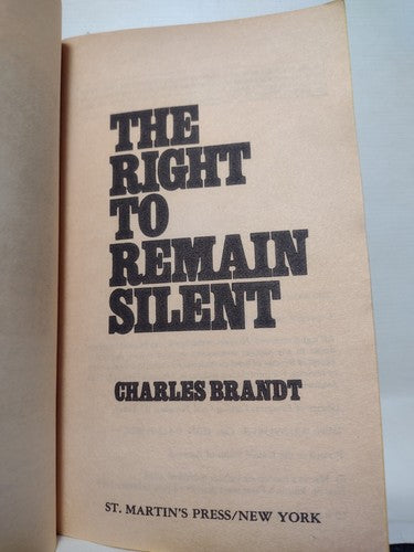The Right to Remain Silent by Charles Brandt -1989 -Mass Market PB -Crime/Thrill