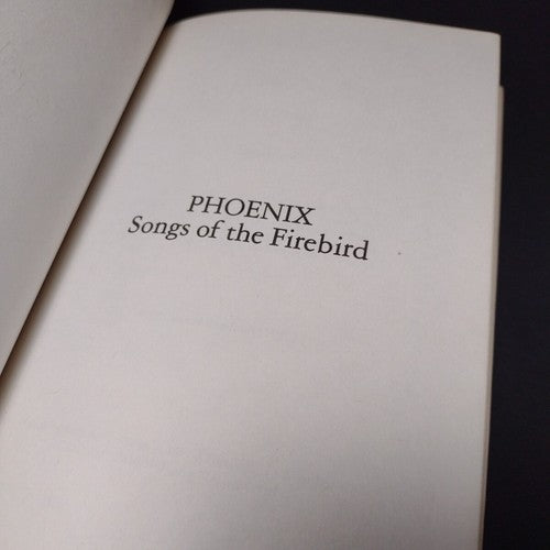 The Phoenix: Songs of the Firebird by Scott Galasso -Signed Copy -Hardcover 1981