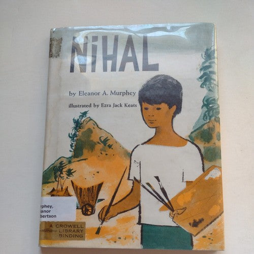 Nihal by Eleanor Murphy 1960 Illustrated by Ezra Jack Keats
