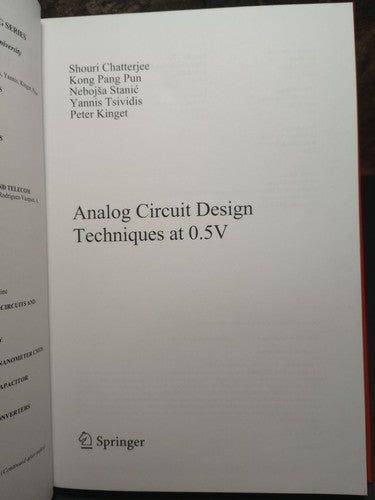 Analog Circuit Design Techniques at 0.5V, Hardcover by Chatterjee, Shouri; Pu...