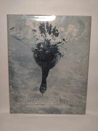 The Submarine Bird By Jack Denton Scott -1979 -HCwDJ -